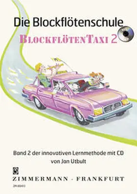 Utbult |  Die Blockflötenschule. Blockflötentaxi Band 2 | Buch |  Sack Fachmedien