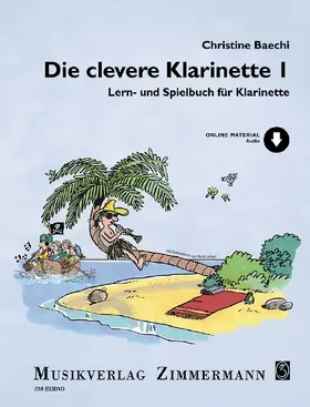 Baechi |  Die clevere Klarinette | Buch |  Sack Fachmedien