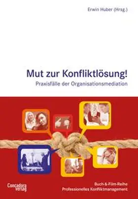 Huber |  Mut zur Konfliktlösung | Buch |  Sack Fachmedien