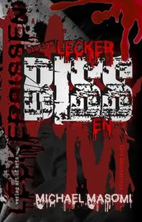 Masomi / art of arts |  Blutige Leckerbissen | Buch |  Sack Fachmedien
