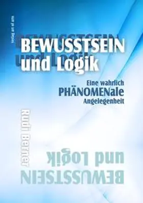 Berner |  Bewusstsein und Logik | Buch |  Sack Fachmedien
