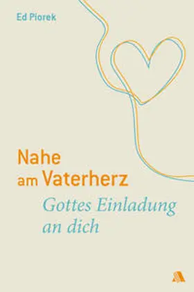 Piorek |  Nahe am Vaterherz | Buch |  Sack Fachmedien