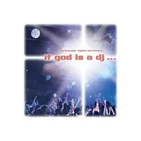 Möller / Projektgruppe Jugend u. Religion |  If God is a DJ ... | Buch |  Sack Fachmedien