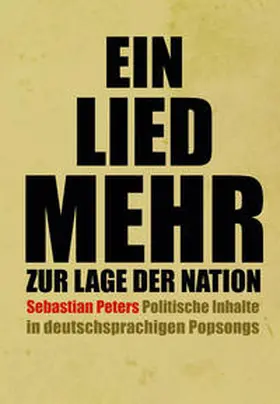 Peters |  Ein Lied mehr zur Lage der Nation | Buch |  Sack Fachmedien