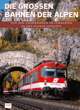 Eckert |  Die großen Bahnen der Alpen | Buch |  Sack Fachmedien