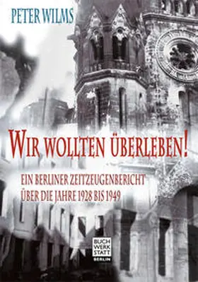Wilms |  Wir wollten überleben! | Buch |  Sack Fachmedien