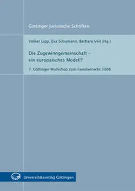 Lipp / Schumann / Veit |  Die Zugewinngemeinschaft - ein europäisches Modell? | Buch |  Sack Fachmedien