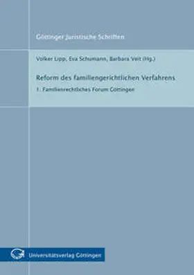 Lipp / Schumann / Veit |  Reform des familiengerichtlichen Verfahrens : 1. Familienrechtliches Forum Göttingen | Buch |  Sack Fachmedien