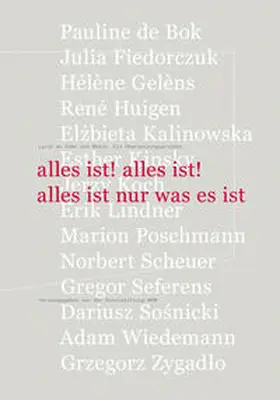 Bok / Fiedorczuk / Gelèns |  alles ist! alles ist! alles ist nur was es ist | Buch |  Sack Fachmedien