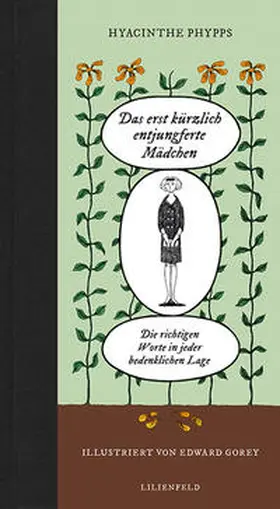 Phypps / Gorey / Juffe |  Das erst kürzlich entjungferte Mädchen | Buch |  Sack Fachmedien
