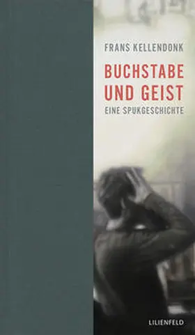 Kellendonk |  Buchstabe und Geist | Buch |  Sack Fachmedien