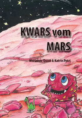 Quast / Petri |  Kwars vom Mars | Buch |  Sack Fachmedien