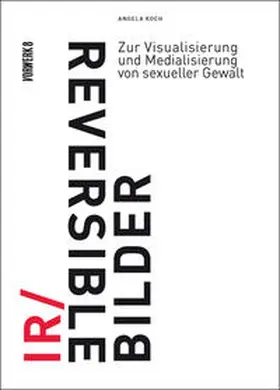 Koch |  IR/REVERSIBLE BILDER | Buch |  Sack Fachmedien