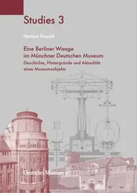 Petzold |  Eine Berliner Waage im Münchner Deutschen Museum | Buch |  Sack Fachmedien