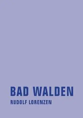 Lorenzen |  Bad Walden | Buch |  Sack Fachmedien
