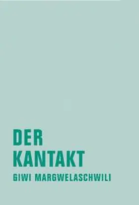 Margwelaschwili |  Der Kantakt | Buch |  Sack Fachmedien