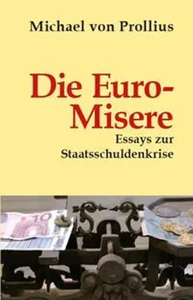 Prollius |  Die Euro-Misere | Buch |  Sack Fachmedien
