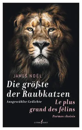 Noël |  Die größte der Raubkatzen. Le plus grand des félins | Buch |  Sack Fachmedien