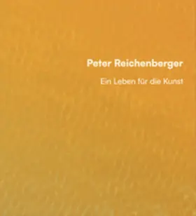 Peter Reichenberger Stiftung / Caspary / Seippel |  Peter Reichenberger | Buch |  Sack Fachmedien