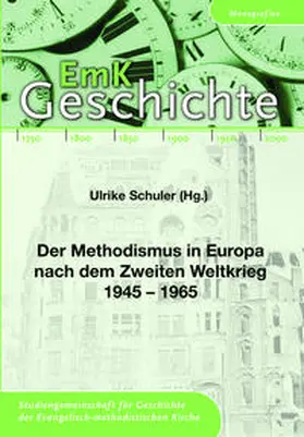 Ulrike |  Der Methodismus in Europa nach dem Zweiten Weltkrieg 1945 - 1965 | Buch |  Sack Fachmedien