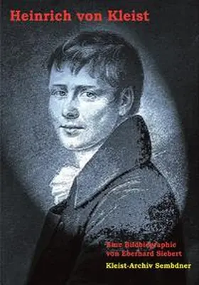 Siebert |  Heinrich von Kleist - Eine Bildbiographie | Buch |  Sack Fachmedien