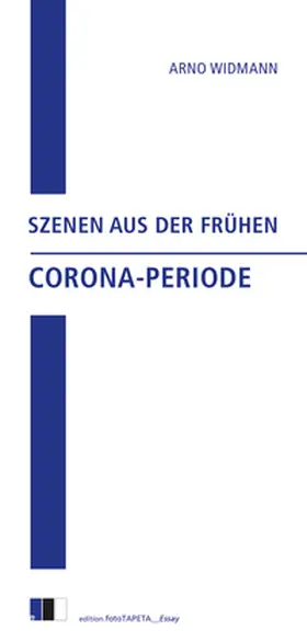 Widmann |  Szenen aus der frühen Corona-Periode | eBook | Sack Fachmedien