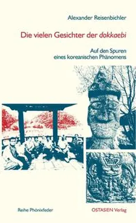 Reisenbichler |  Die vielen Gesichter der dokkaebi | Buch |  Sack Fachmedien