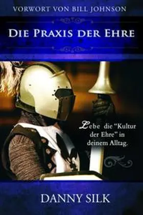 Silk |  Die Praxis der Ehre | Buch |  Sack Fachmedien