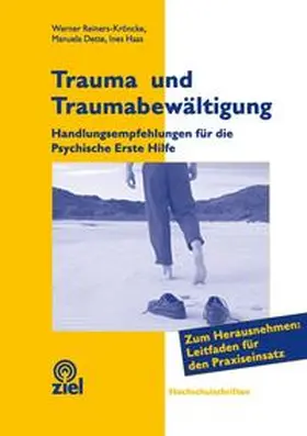 Reiners-Kröncke / Dette / Haas |  Trauma und Traumabewältigung | Buch |  Sack Fachmedien