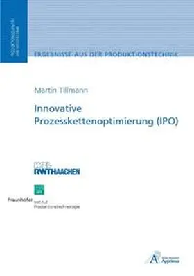 Tillmann |  Innovative Prozesskettenoptimierung (IPO) | Buch |  Sack Fachmedien