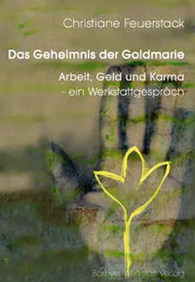 Feuerstack |  Das Geheimnis der Goldmarie | Buch |  Sack Fachmedien