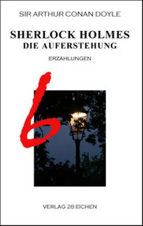 Doyle / Spittel |  Sherlock Holmes 6 Die Auferstehung | Buch |  Sack Fachmedien