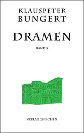 Bungert |  Dramen 3 | Buch |  Sack Fachmedien