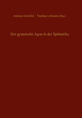 Gutsfeld / Lehmann |  Der gymnische Agon in der Spätantike | Buch |  Sack Fachmedien