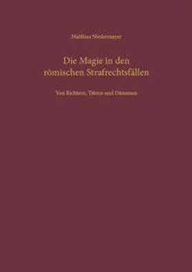 Niedermayer |  Die Magie in den römischen Strafrechtsfällen | Buch |  Sack Fachmedien