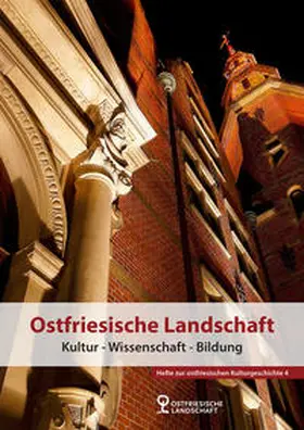 Ostfriesische Landschaft / Lengen / Bärenfänger |  Ostfriesische Landschaft - Kultur - Wissenschaft - Bildung | Buch |  Sack Fachmedien