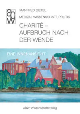 Dietel |  Charité - Aufbruch nach der Wende | Buch |  Sack Fachmedien