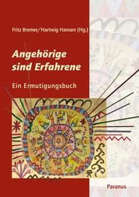 Bremer / Hansen |  Angehörige sind Erfahrene | Buch |  Sack Fachmedien