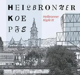 Schrenk |  Heilbronner Köpfe IX | Buch |  Sack Fachmedien