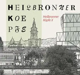 Schrenk |  Heilbronner Köpfe X | Buch |  Sack Fachmedien