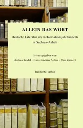 Seidel / Solms / Weinert |  Allein das Wort | Buch |  Sack Fachmedien