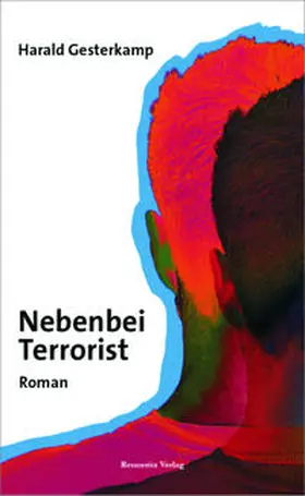 Gesterkamp |  Nebenbei Terrorist | Buch |  Sack Fachmedien