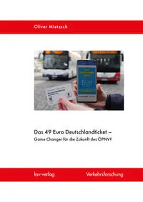 Mietzsch |  Das 49 Euro Deutschlandticket - Game Changer für die Zukunft des ÖPNV? | Buch |  Sack Fachmedien