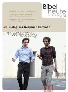 Katholisches Bibelwerk e.V. |  Bibel heute / Dialog: Ins Gespräch kommen | Buch |  Sack Fachmedien