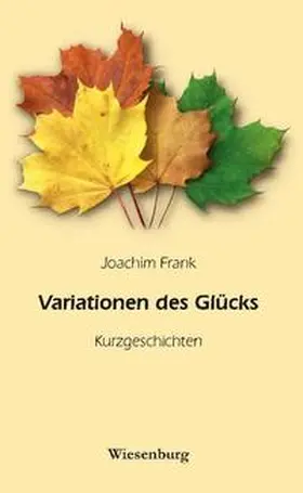 Frank |  Variationen des Glücks | Buch |  Sack Fachmedien