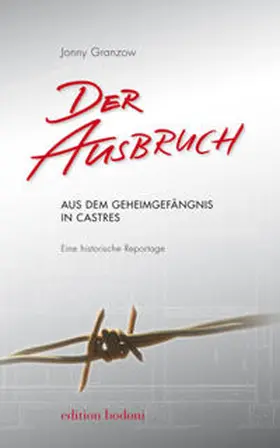 Granzow |  Der Ausbruch aus dem Geheimgefängnis in Castres | Buch |  Sack Fachmedien
