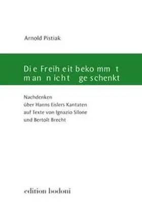 Pistiak |  Die Freiheit bekommt man nicht geschenkt | Buch |  Sack Fachmedien