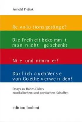 Pistiak |  Essays zu Hanns Eislers musikalischem und poetischem Schaffen | Buch |  Sack Fachmedien