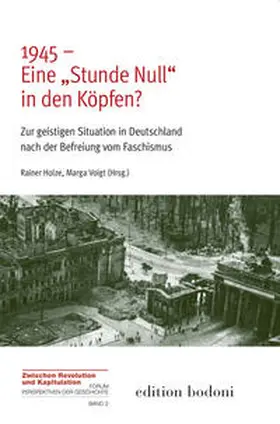 Holze / Voigt |  1945 – Eine „Stunde Null“ in den Köpfen? | Buch |  Sack Fachmedien