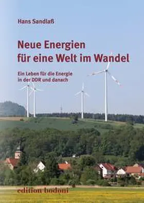 Sandlaß |  Neue Energien für eine Welt im Wandel | Buch |  Sack Fachmedien